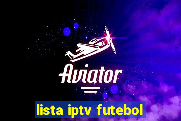 lista iptv futebol